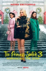 The Princess Switch 3 (2021) เดอะพริ้นเซส สวิตช์ 3 : ไขว้คว้าหาดาว
