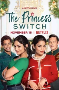 The princess switch (2018) เดอะ พริ้นเซส สวิตช์ สลับตัวไม่สลับหัวใจ